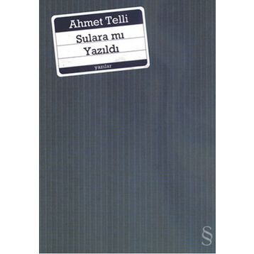 Sulara Mı Yazıldı - Ahmet Telli