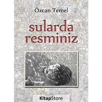 SULARDA RESMINIZ - ÖZCAN TEMEL