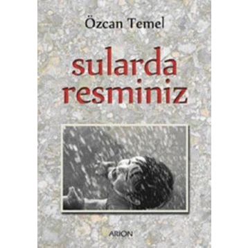 SULARDA RESMINIZ - ÖZCAN TEMEL