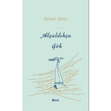 Şule Yayınları Alçaldıkça Gök