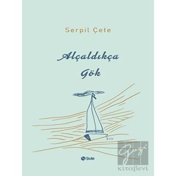Şule Yayınları Alçaldıkça Gök
