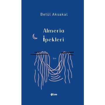 Şule Yayınları Almeria İpekleri
