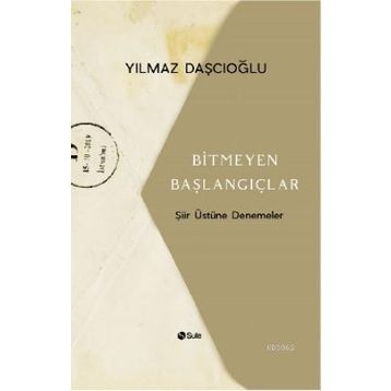 Şule Yayınları Bitmeyen Başlangıçlar