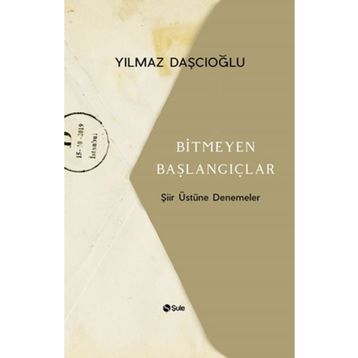 Şule Yayınları Bitmeyen Başlangıçlar