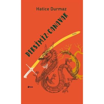 Şule Yayınları - Dersimiz Canavar