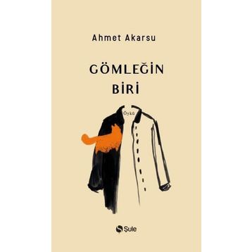 Şule Yayınları Gömleğin Biri
