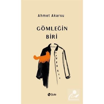 Şule Yayınları Gömleğin Biri