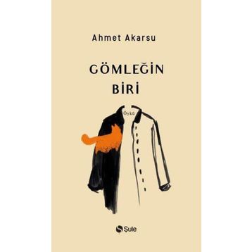 Şule Yayınları Gömleğin Biri