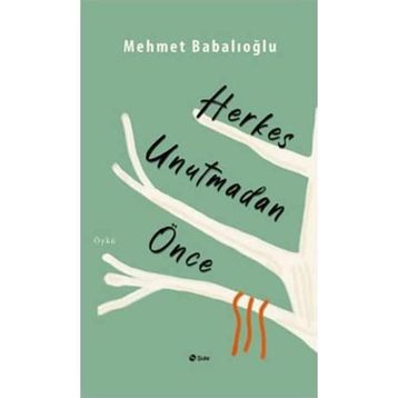 Şule Yayınları Herkes Unutmadan Önce
