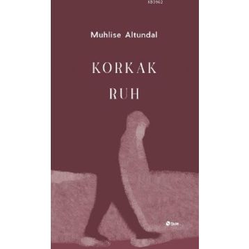 Şule Yayınları Korkak Ruh