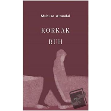 Şule Yayınları Korkak Ruh