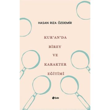 Şule Yayınları Kur'an'da Birey ve Karakter Eğitimi