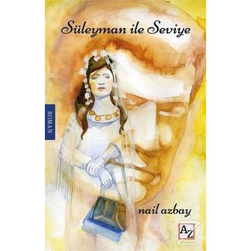 Süleyman ile Seviye - Nail Azbay
