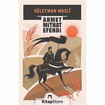 Süleyman Musli - Ahmet Midhat Efendi