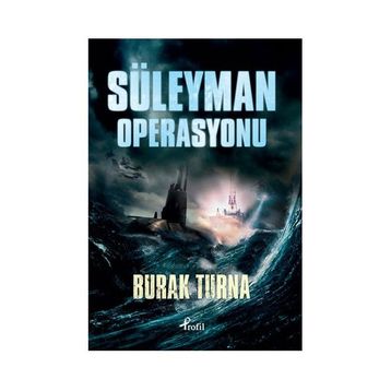 SÜLEYMAN OPERASYONU - BURAK TURNA