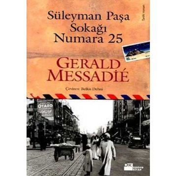 Süleyman Paşa Sokağı Numara 25 - Gerald Messadie
