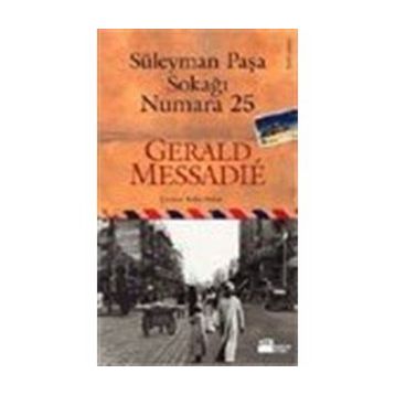 Süleyman Paşa Sokağı Numara 25 - Gerald Messadie