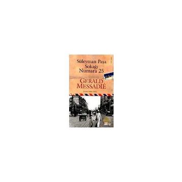 Süleyman Paşa Sokağı Numara 25 - Gerald Messadie