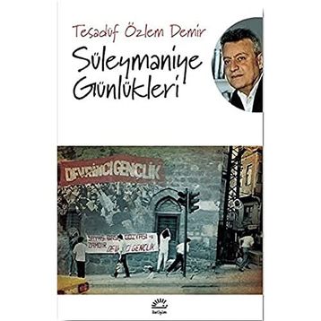 Süleymaniye Günlükleri - Tesadüf Özlem Demir