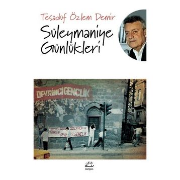 Süleymaniye Günlükleri - Tesadüf Özlem Demir