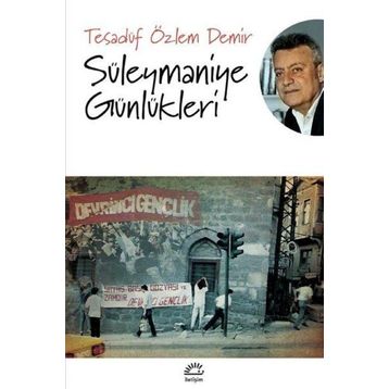 Süleymaniye Günlükleri - Tesadüf Özlem Demir