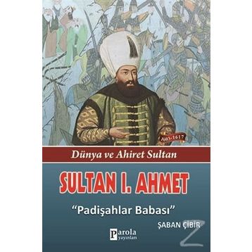 Sultan 1. Ahmet - Şaban Çibir