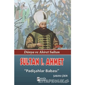 Sultan 1. Ahmet - Şaban Çibir