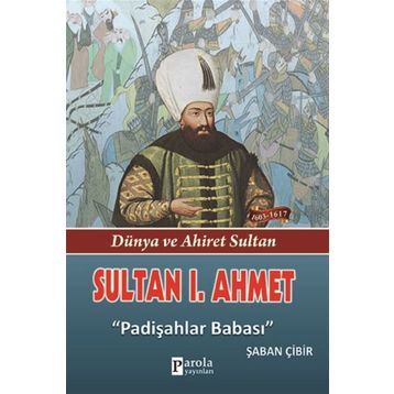 Sultan 1. Ahmet - Şaban Çibir