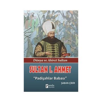 Sultan 1. Ahmet - Şaban Çibir