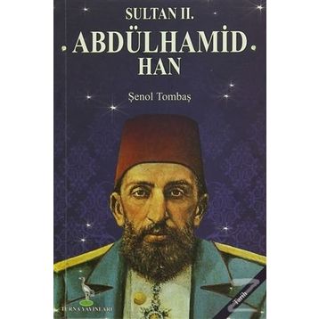 Sultan 2. Abdülhamid Han - Şenol Tombaş