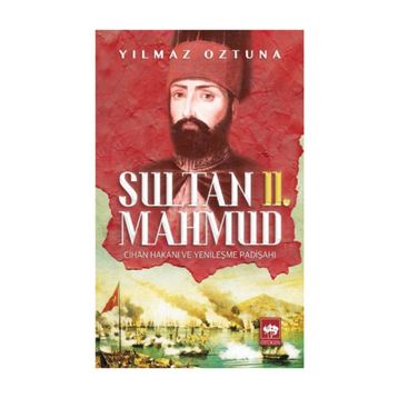 Sultan 2. Mahmud - Yılmaz Öztuna