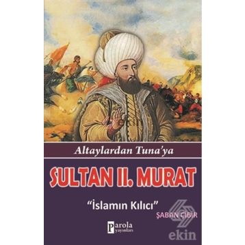 Sultan 2. Murat - Şaban Çibir