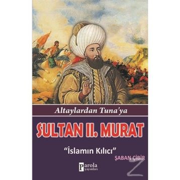 Sultan 2. Murat - Şaban Çibir