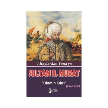 Sultan 2. Murat - Şaban Çibir