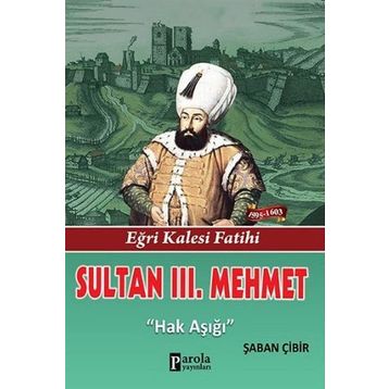 Sultan 3. Mehmet - Şaban Çibir