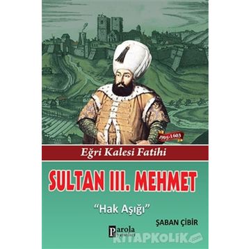 Sultan 3. Mehmet - Şaban Çibir