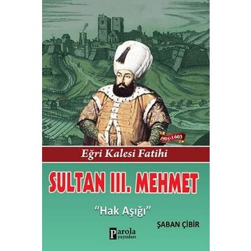 Sultan 3. Mehmet - Şaban Çibir