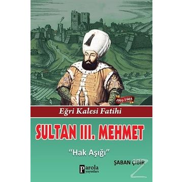 Sultan 3. Mehmet - Şaban Çibir