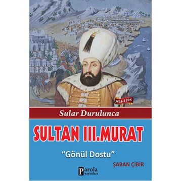 Sultan 3. Murat - Şaban Çibir