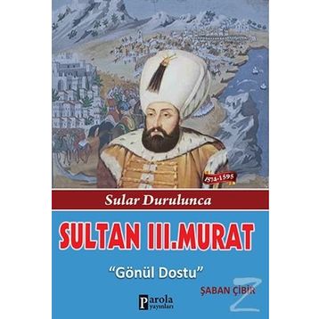 Sultan 3. Murat - Şaban Çibir