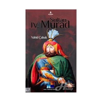 Sultan 4. Murad - Dr. Vahit Çabuk