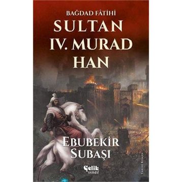 Sultan 4. Murad Han - Ebubekir Subaşı