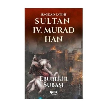 Sultan 4. Murad Han - Ebubekir Subaşı