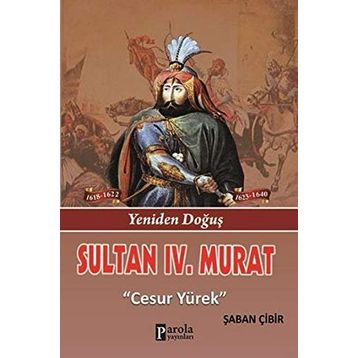 Sultan 4. Murat - Şaban Çibir