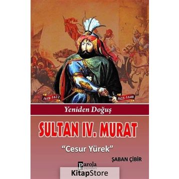 Sultan 4. Murat - Şaban Çibir