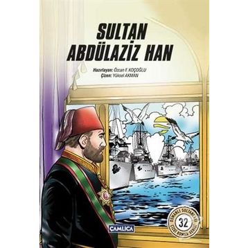 Sultan Abdülaziz Han - Özcan F. Koçoğlu