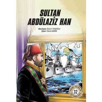 Sultan Abdülaziz Han - Özcan F. Koçoğlu