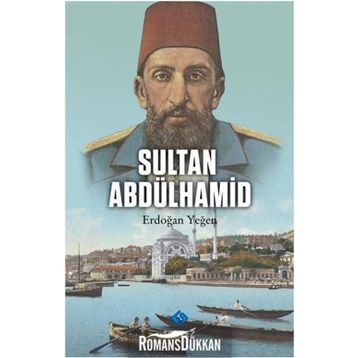 Sultan Abdülhamid - Erdoğan Yeğen
