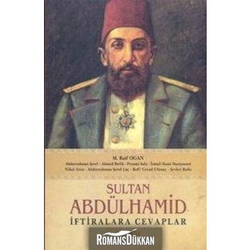 SULTAN ABDÜLHAMİD İFTİRALARA CEVAPLAR - KOLLEKTIF