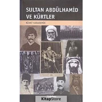 Sultan Abdülhamid ve Kürtler - Nihat Karademir